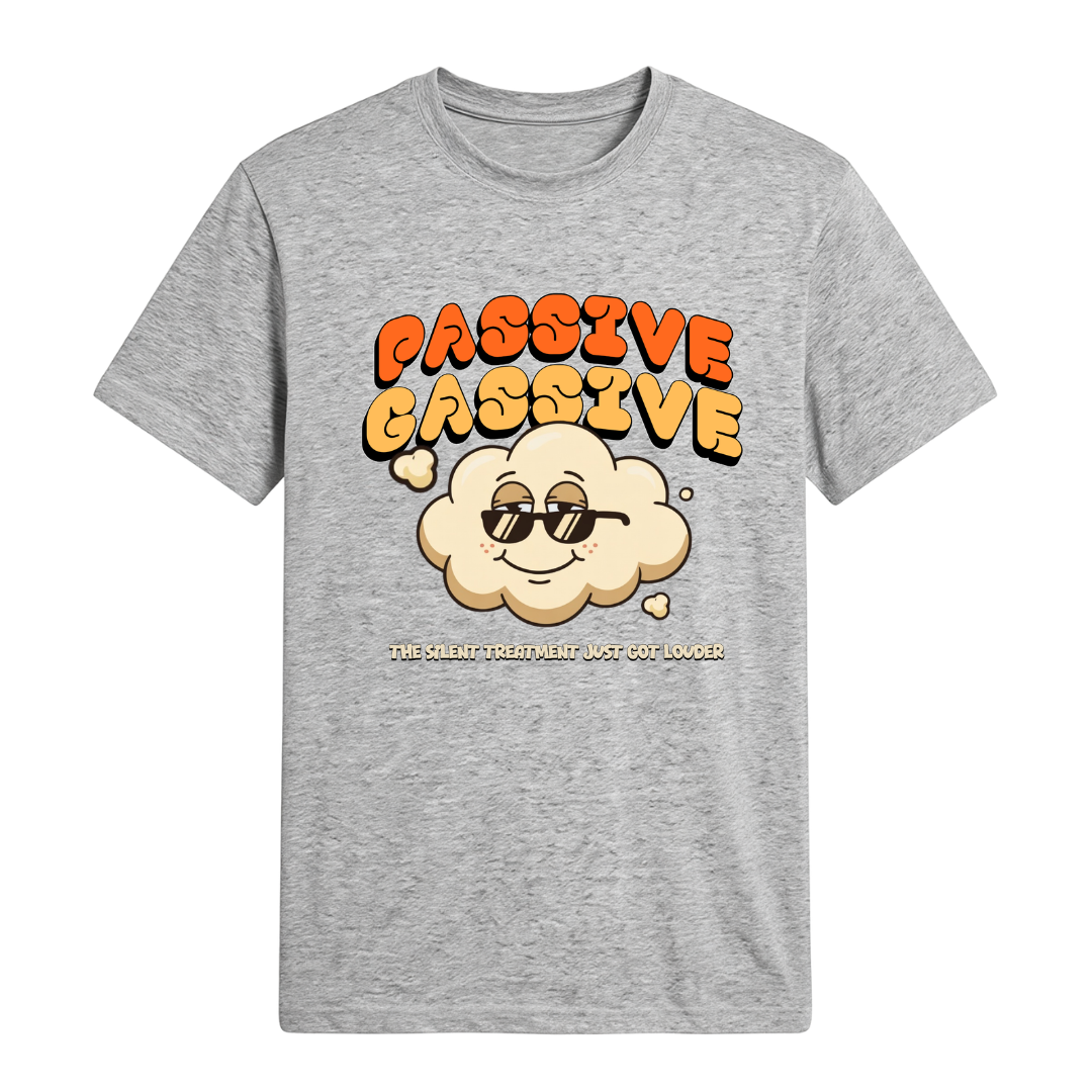 Passive Gassive T-Shirt
