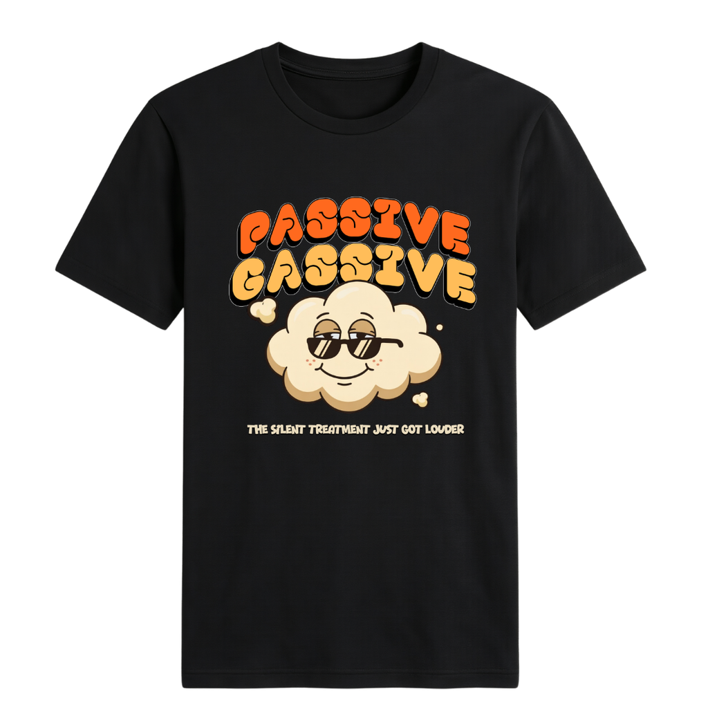 Passive Gassive T-Shirt