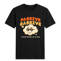 Passive Gassive T-Shirt